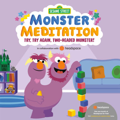 Try, Try Again, Two-Headed Monster!: Sesame Street Monster Meditation in  collaboration with Headspace by Random House, Random House