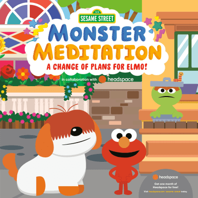 A Change of Plans for Elmo!: Sesame Street Monster Meditation in collaboration with Headspace by Random House, Random House