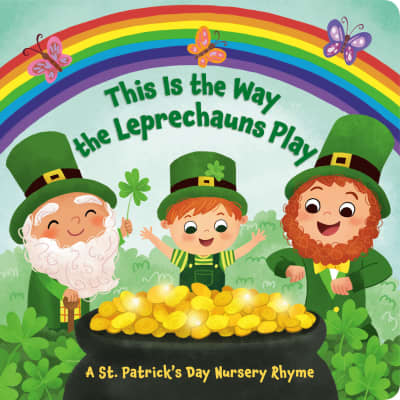 This Is the Way the Leprechauns Play by Arlo Finsy, Yuyi Chen