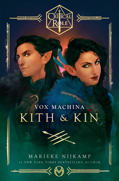 Critical Role: Vox Machina--Kith &amp; Kin by Marieke Nijkamp, Critical Role