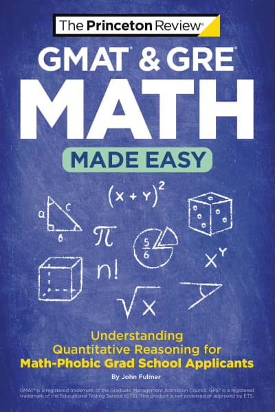 GMAT &amp; GRE Math Made Easy by The Princeton Review