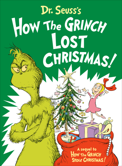 Dr. Seuss&#039;s How the Grinch Lost Christmas! by Alastair Heim, Aristides Ruiz