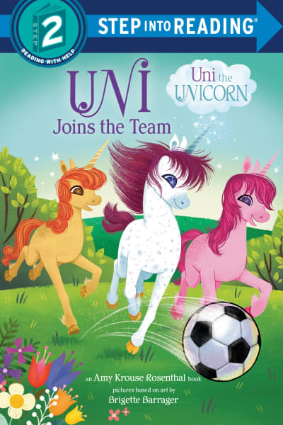 Uni Joins the Team (Uni the Unicorn) by Amy Krouse Rosenthal, Brigette Barrager