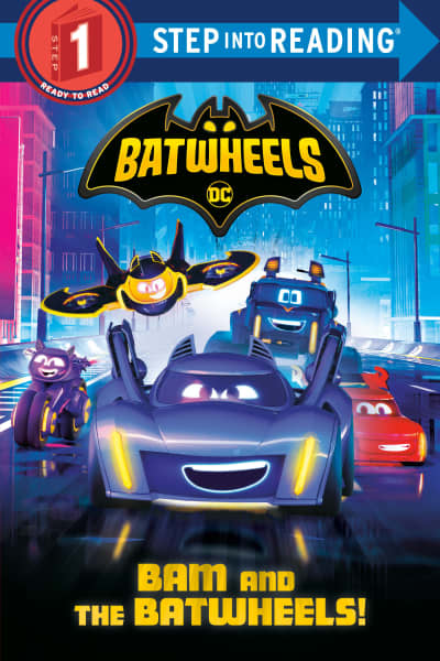 Bam and the Batwheels! (DC Batman: Batwheels) by Random House, Random House