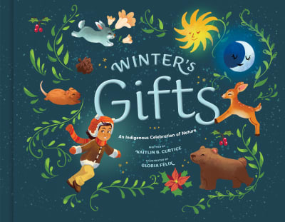 Winter's Gifts by Kaitlin B. Curtice, Gloria Félix