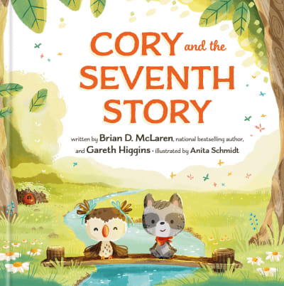 Cory and the Seventh Story by Brian D. Mclaren, Gareth Higgins