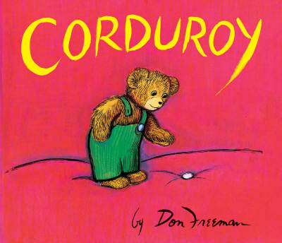 Corduroy by Don Freeman