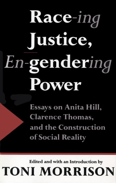 Race-ing Justice, En-gendering Power by Toni Morrison