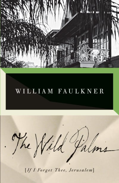 The Wild Palms by William Faulkner