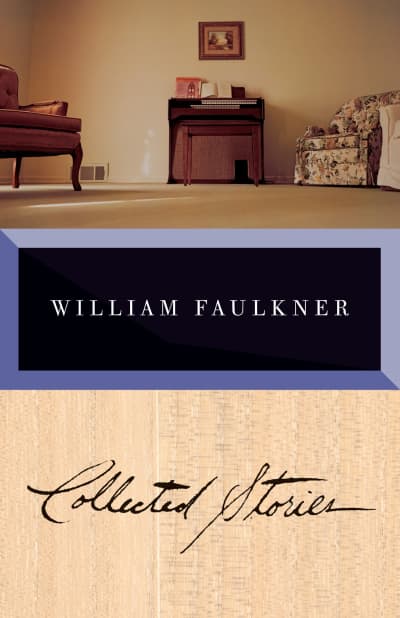 Collected Stories of William Faulkner by William Faulkner