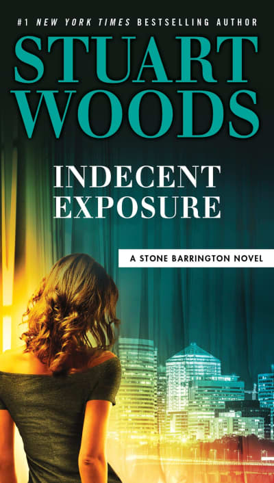 Indecent Exposure by Stuart Woods