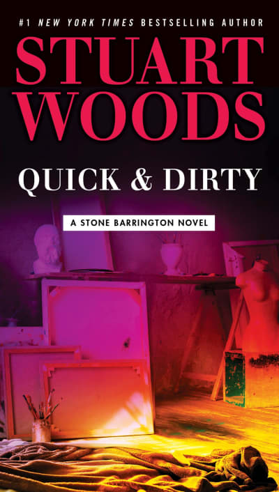 Quick &amp; Dirty by Stuart Woods