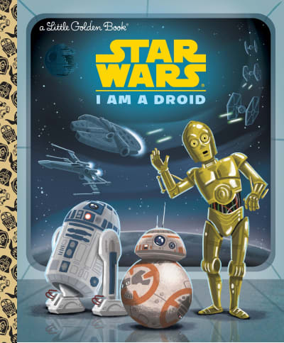 I Am a Droid (Star Wars) by Golden Books, Chris Kennett