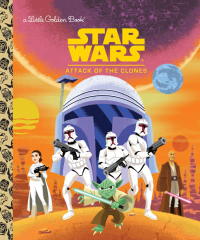 Star Wars: Attack of the Clones (Star Wars) by Golden Books, Ethen Beavers