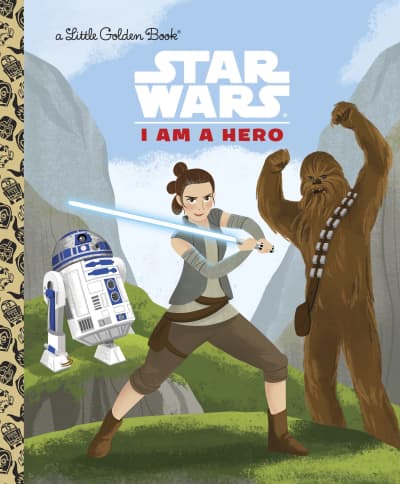 I Am a Hero (Star Wars) by Golden Books, Golden Books