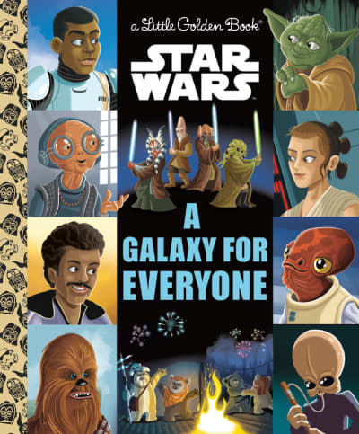 A Galaxy for Everyone (Star Wars) by Golden Books, Golden Books