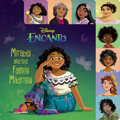 Mirabel and the Family Madrigal (Disney Encanto) by RH Disney, RH Disney