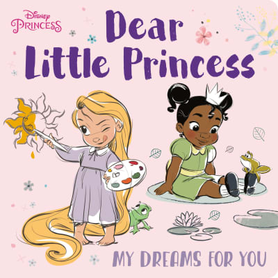 Dear Little Princess: My Dreams for You (Disney Princess) by RH Disney, RH Disney