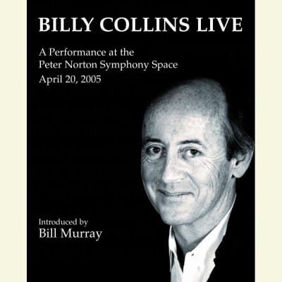 Billy Collins Live by Billy Collins, Billy Collins, Bill Murray