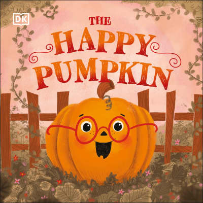 The Happy Pumpkin by DK, MacKenzie Haley