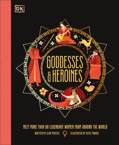 Goddesses and Heroines by Jean Menzies, Katie Ponder