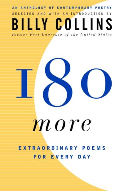 180 More by Billy Collins