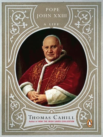 Pope John XXIII by Thomas Cahill