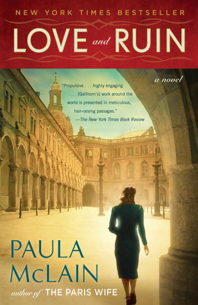 Love and Ruin by Paula McLain