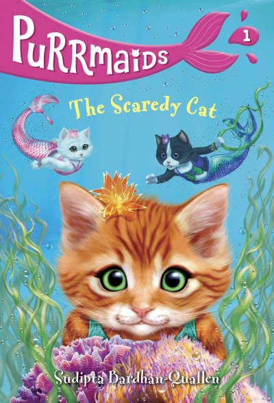 Purrmaids #1: The Scaredy Cat by Sudipta Bardhan-Quallen, Vivien Wu