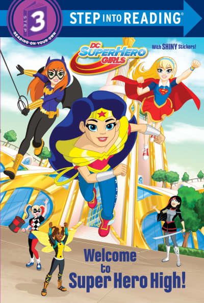 Welcome to Super Hero High! (DC Super Hero Girls) by Courtney Carbone, Dario Brizuela