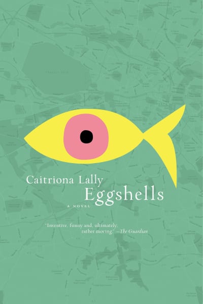 Eggshells by Caitriona Lally