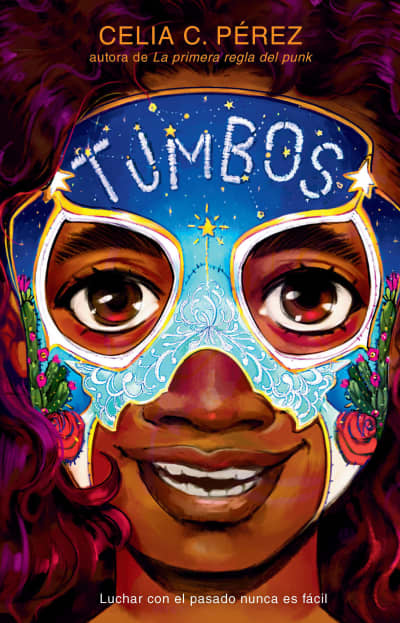 Tumbos / Tumble by Celia C. Pérez, María Laura Paz Abasolo