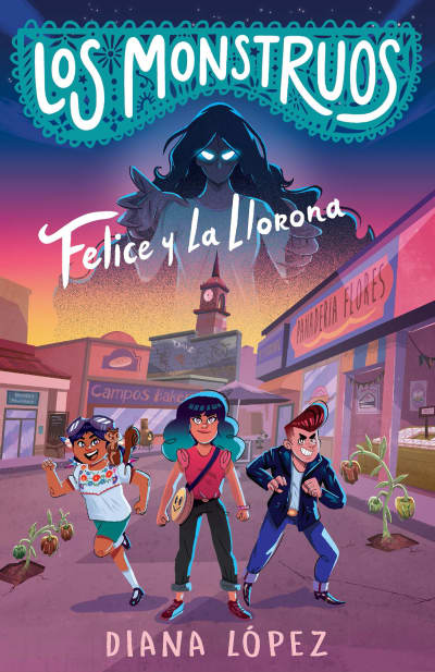 Felice y La Llorona / Felice and the Wailing Woman by Diana López