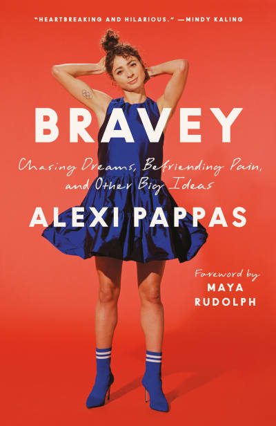 Bravey by Alexi Pappas, Maya Rudolph