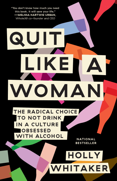 Quit Like a Woman by Holly Whitaker