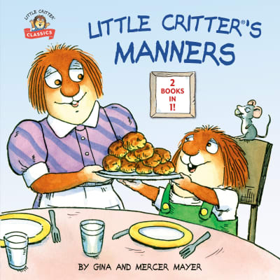 Little Critter&#039;s Manners by Mercer Mayer