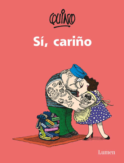 Si, cariño / Yes, ? Dear. by Quino