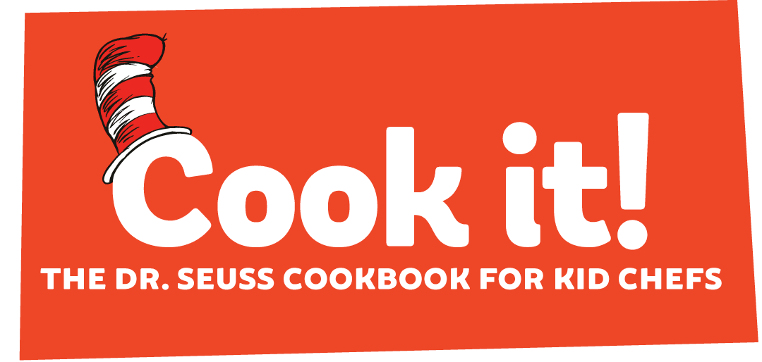 Cook it! The Dr. Seuss Cookbook for Kid Chefs