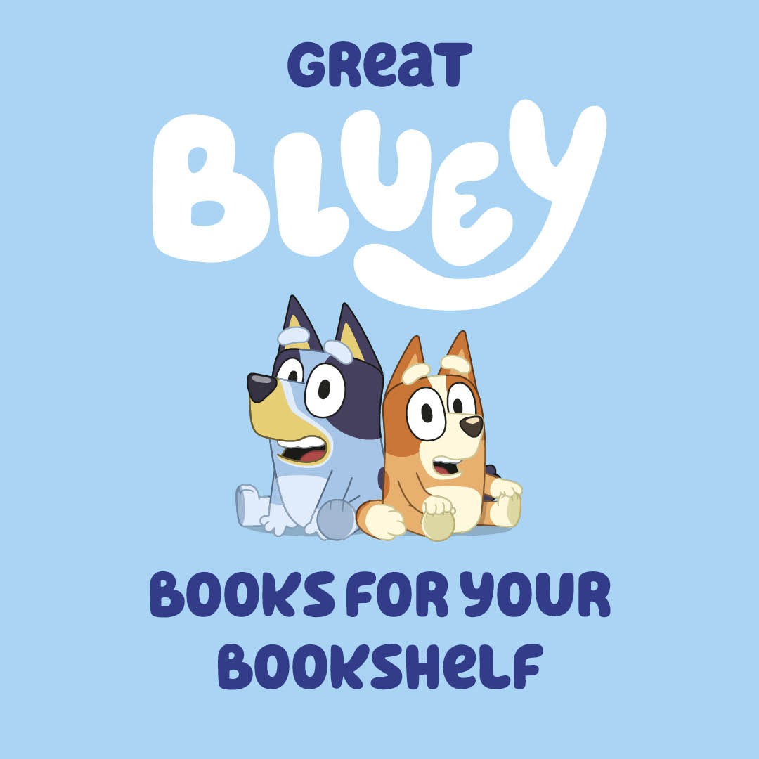 Great Bluey books for your Bookshelf