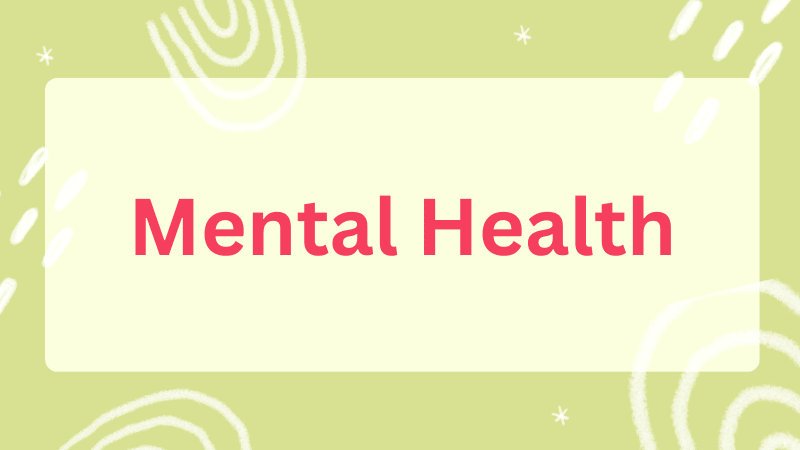 Mental Health
