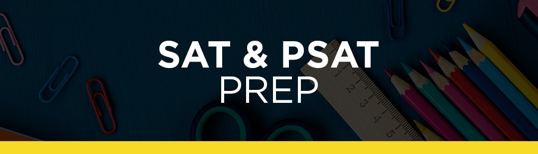 SAT &amp; PSAT Prep