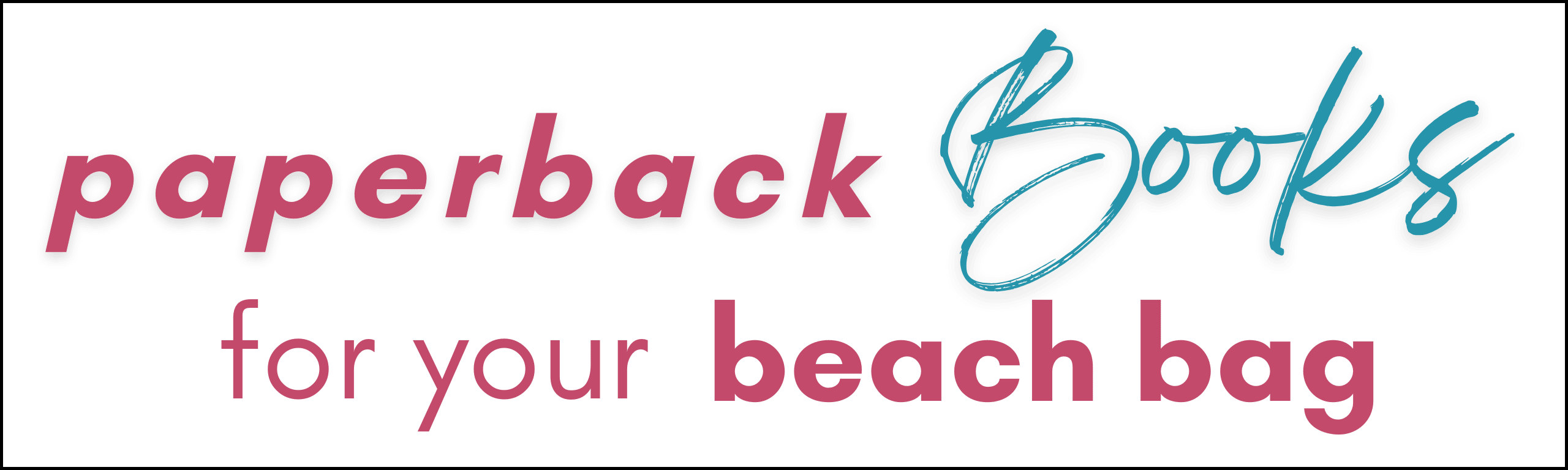 Paperback books for your beach bag