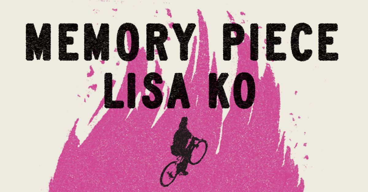 Memory Piece by Lisa Ko