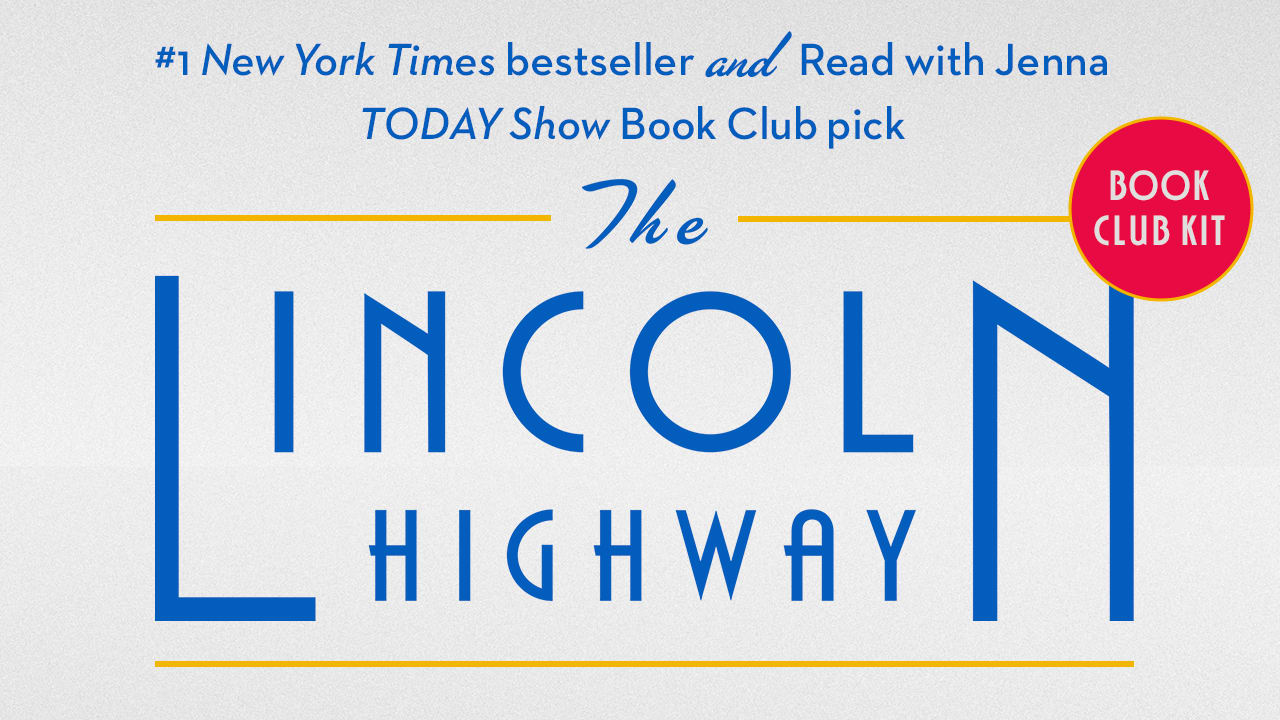 The Lincoln Highway Book Club Kit