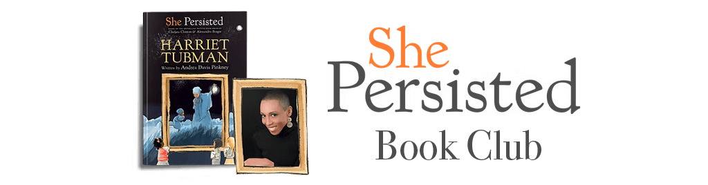 Harriet Tubman - She Persisted Book Club