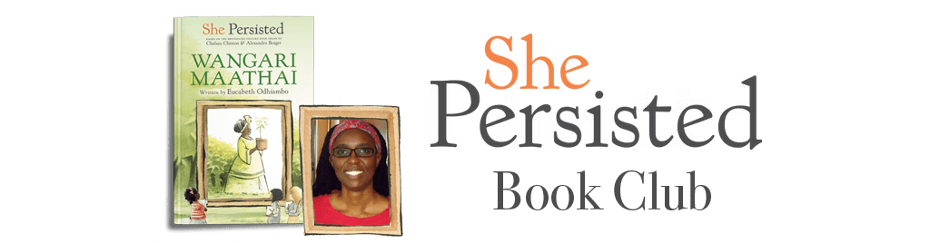 Wangari Maathai She Persisted Book Club