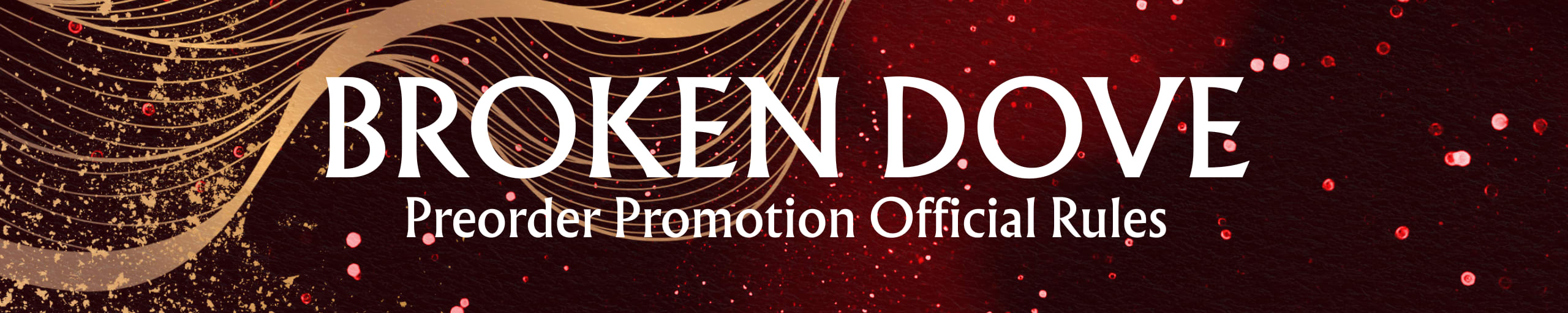 Broken Dove Preorder Promotion Official Rules