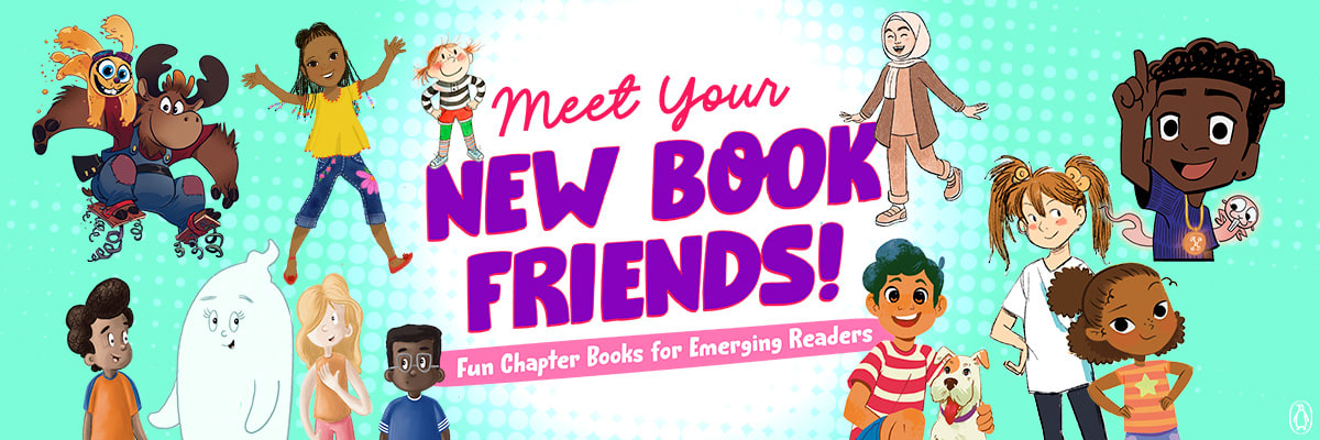 Bright green graphic with character images all around and header in the middle that reads: MEET YOUR NEW BOOK FRIENDS! FUN CHAPTER BOOKS FOR EMERGING READERS!