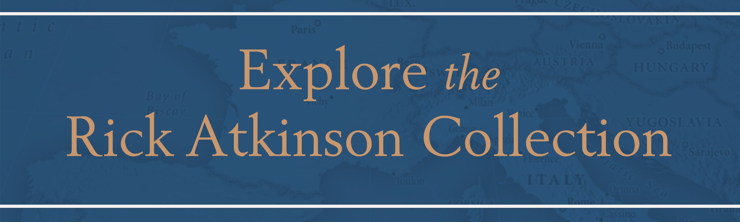 Explore the Rick Atkinson Collection
