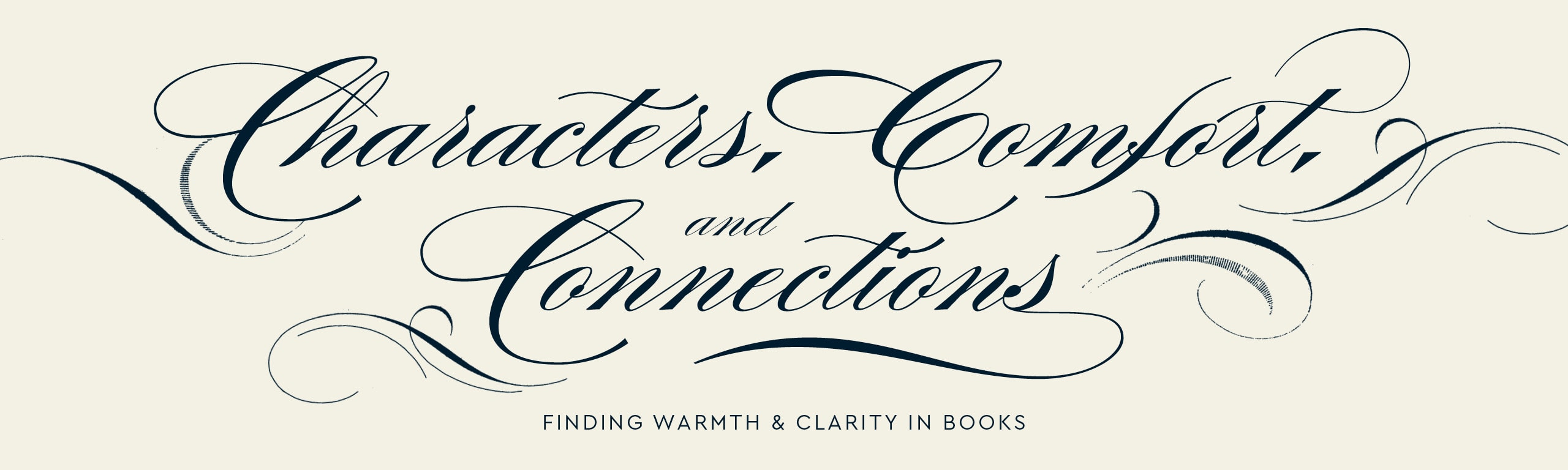 Characters, Comfort, and Connections